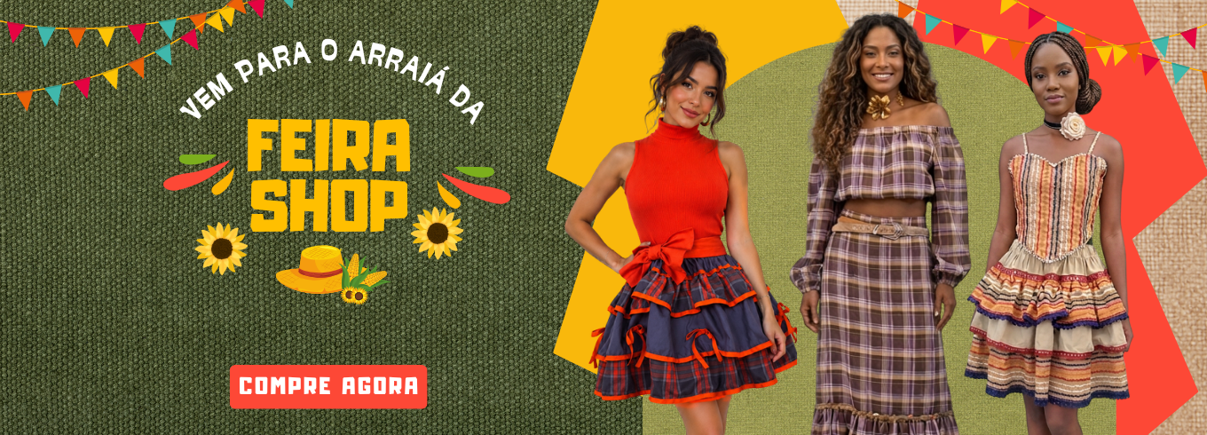 Banner de Festa Junina da Feira Shop com modelos usando looks temáticos e chamada “Vem para o Arraiá da Feira Shop”.