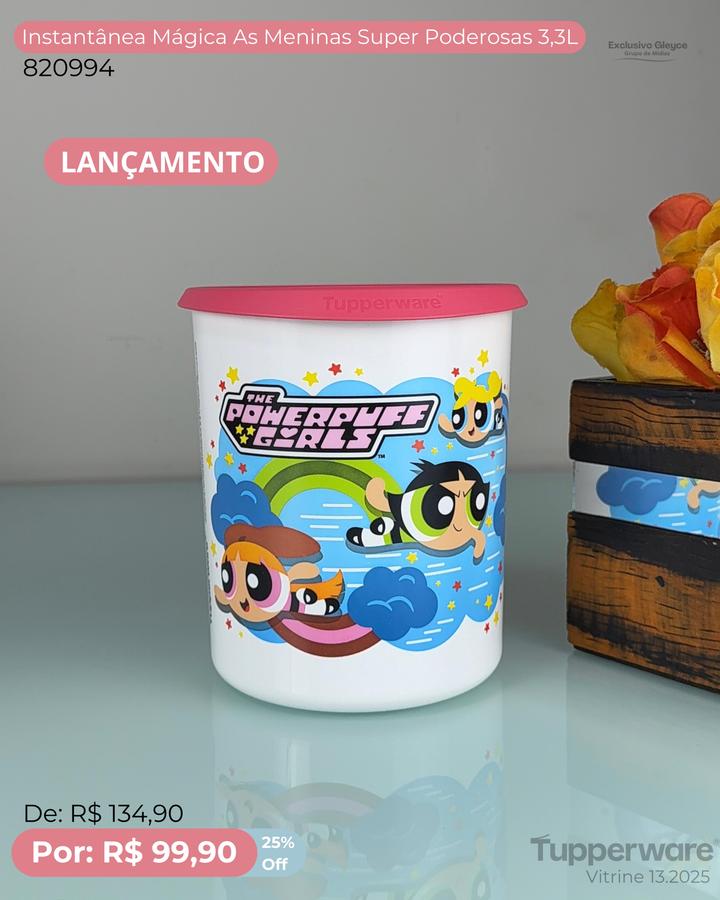 Instantânea Mágica ThePowerpuff 3.3 litros Tupperware